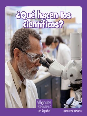 cover image of ¿ ¿Qué hacen los científicos?